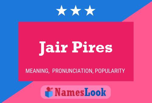 ملصق اسم Jair Pires