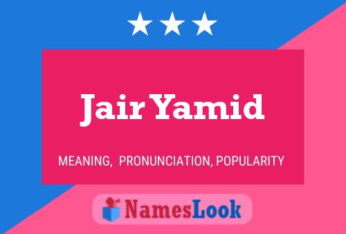 ملصق اسم Jair Yamid