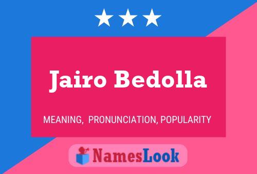 ملصق اسم Jairo Bedolla