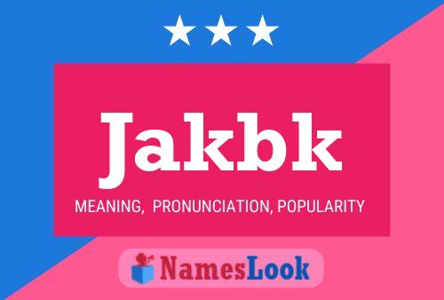 ملصق اسم Jakbk