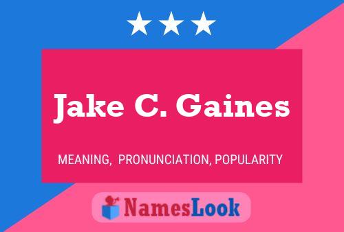 ملصق اسم Jake C. Gaines