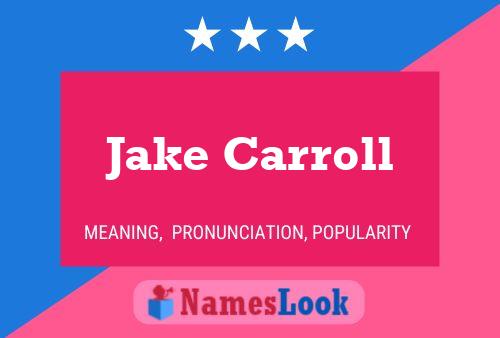 ملصق اسم Jake Carroll