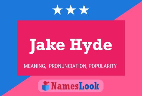 ملصق اسم Jake Hyde