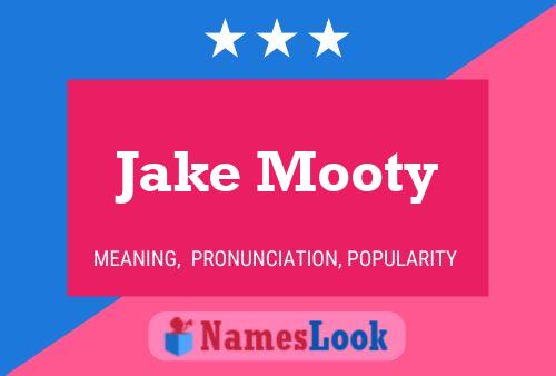 ملصق اسم Jake Mooty