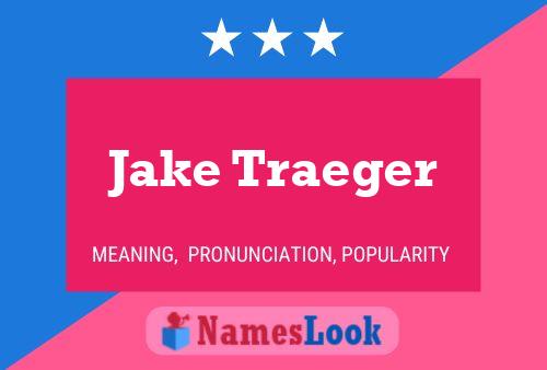 ملصق اسم Jake Traeger