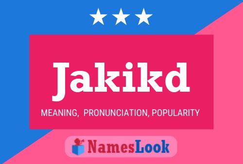 ملصق اسم Jakikd