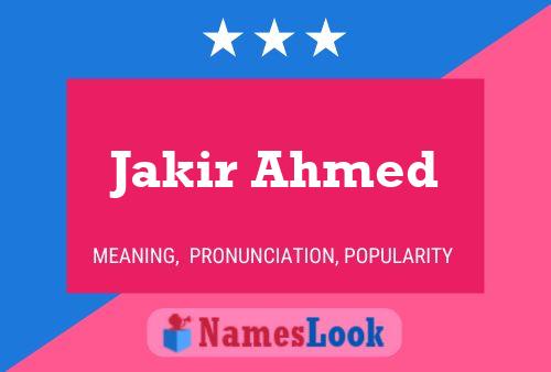 ملصق اسم Jakir Ahmed