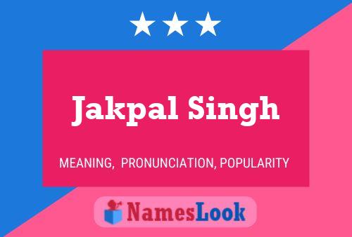 ملصق اسم Jakpal Singh