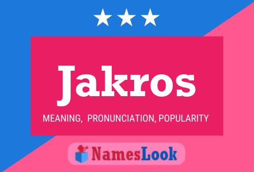 ملصق اسم Jakros