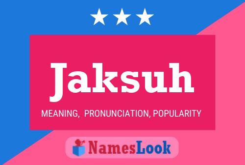 ملصق اسم Jaksuh