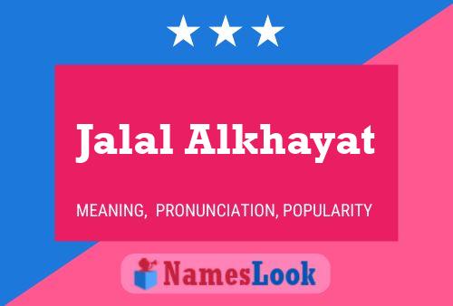 ملصق اسم Jalal Alkhayat