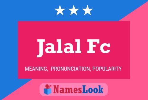 ملصق اسم Jalal Fc