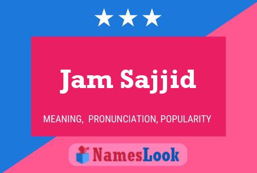 ملصق اسم Jam Sajjid