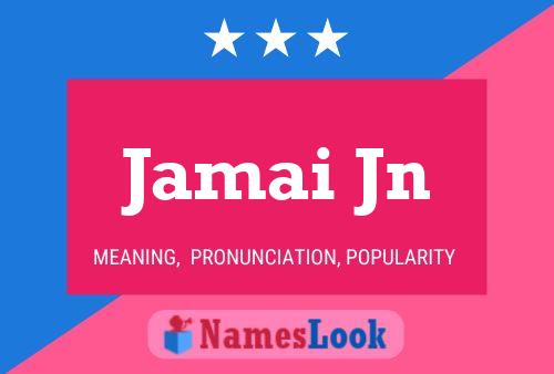 ملصق اسم Jamai Jn