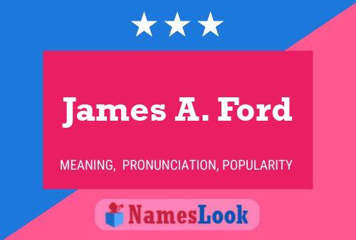 ملصق اسم James A. Ford