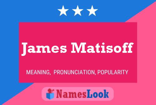 ملصق اسم James Matisoff