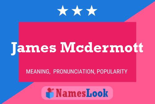 ملصق اسم James Mcdermott