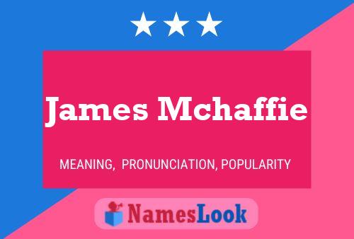 ملصق اسم James Mchaffie