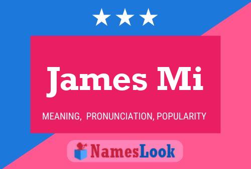 ملصق اسم James Mi