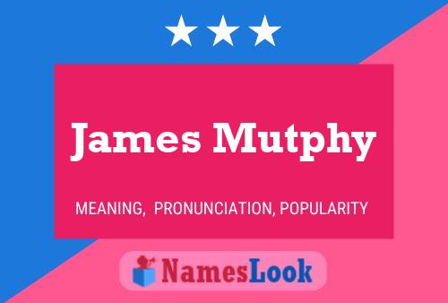 ملصق اسم James Mutphy