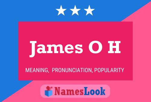 ملصق اسم James O H