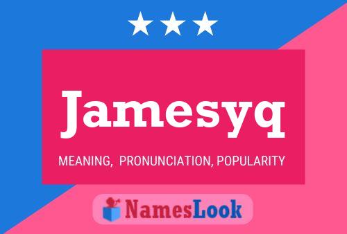 ملصق اسم Jamesyq