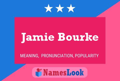 ملصق اسم Jamie Bourke