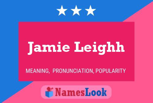 ملصق اسم Jamie Leighh