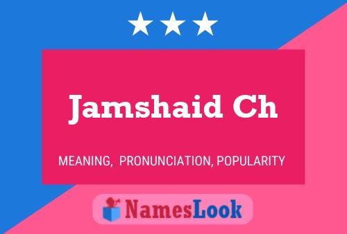 ملصق اسم Jamshaid Ch