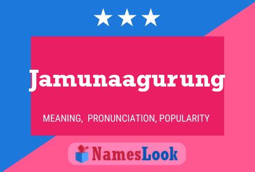 ملصق اسم Jamunaagurung