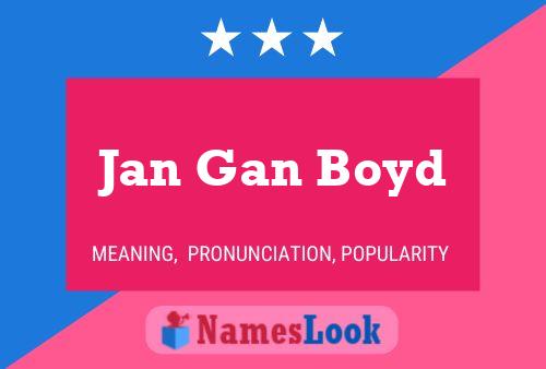 ملصق اسم Jan Gan Boyd