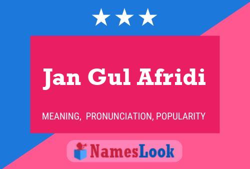 ملصق اسم Jan Gul Afridi