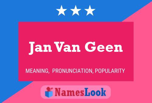 ملصق اسم Jan Van Geen