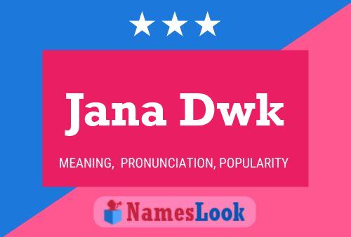 ملصق اسم Jana Dwk