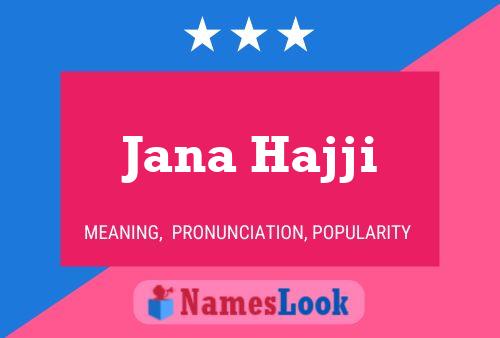 ملصق اسم Jana Hajji