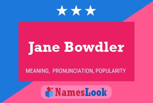 ملصق اسم Jane Bowdler