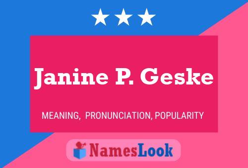 ملصق اسم Janine P. Geske