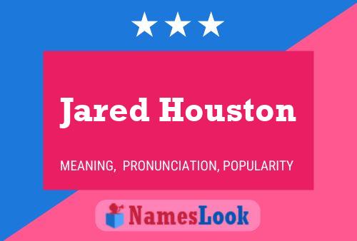 ملصق اسم Jared Houston