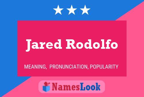 ملصق اسم Jared Rodolfo