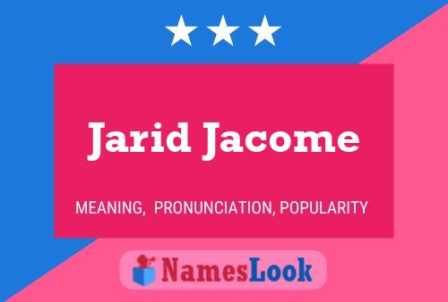 ملصق اسم Jarid Jacome