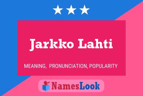 ملصق اسم Jarkko Lahti