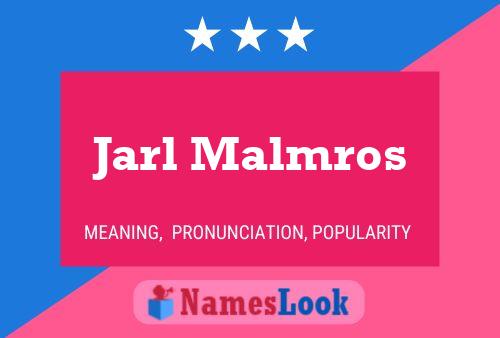 ملصق اسم Jarl Malmros