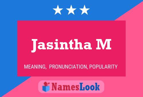 ملصق اسم Jasintha M