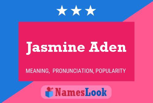 ملصق اسم Jasmine Aden