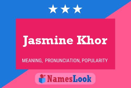 ملصق اسم Jasmine Khor