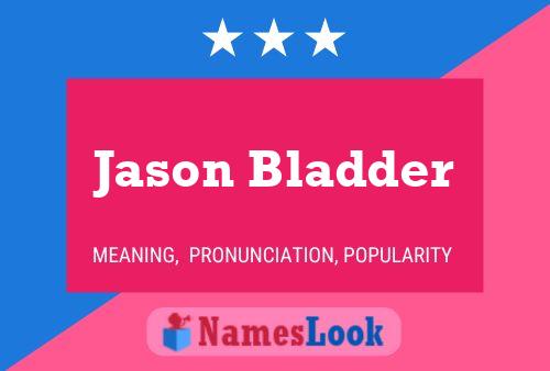 ملصق اسم Jason Bladder