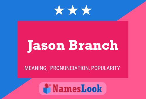 ملصق اسم Jason Branch