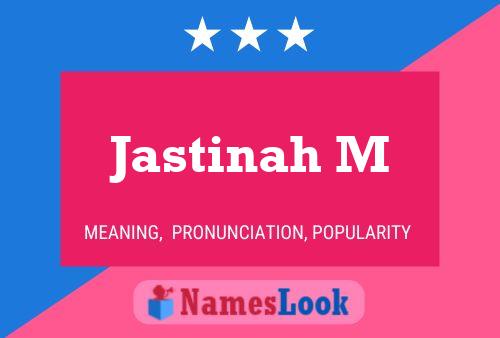 ملصق اسم Jastinah M