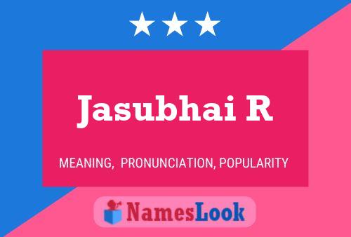 ملصق اسم Jasubhai R