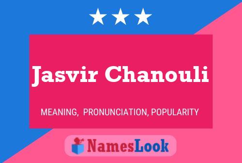 ملصق اسم Jasvir Chanouli